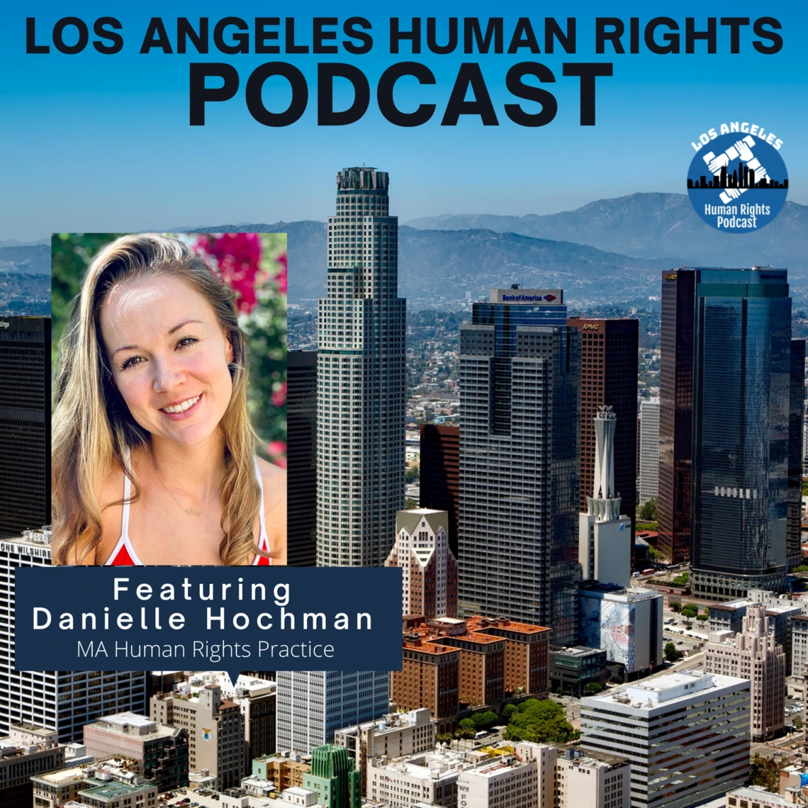 The LA Human Rights Podcast The LA Human Rights Podcast